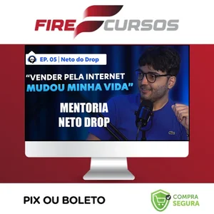 Mentoria Neto do Drop - Neto do Drop