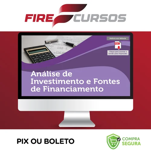 Análise de Investimentos e Fontes de Financiamento - Universidade Pitágoras Unopar