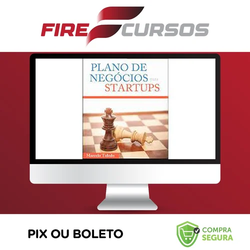 Plano de Negócios Para Startups - Marcelo Toledo