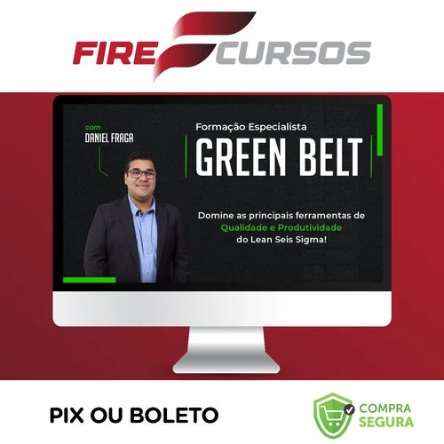 Green Belt Lean Six Sigma - Daniel Fraga