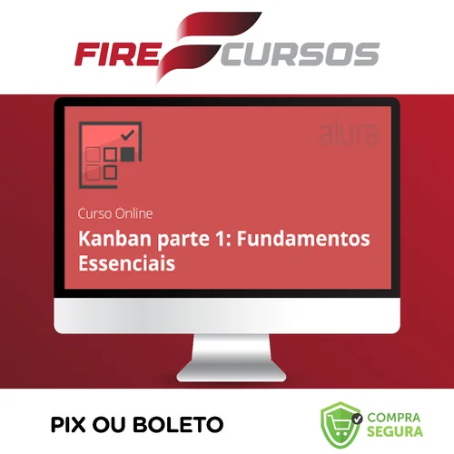 Kanban Fundamentos e Práticas - Alura