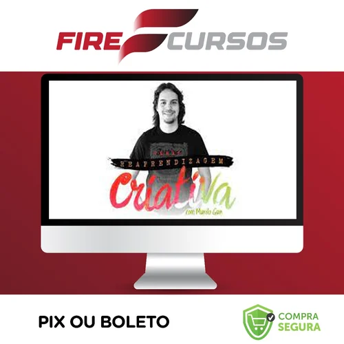 Curso Reaprendizagem Criativa - Murilo Gun