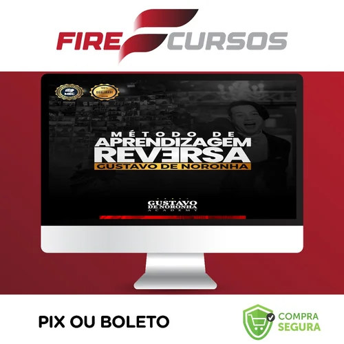 Método de Aprendizagem Reversa Intensivo - Gustavo de Noronha