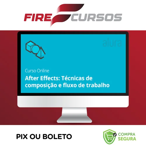 After Effects: Técnicas de Composição e Fluxo de Trabalho - Graveta