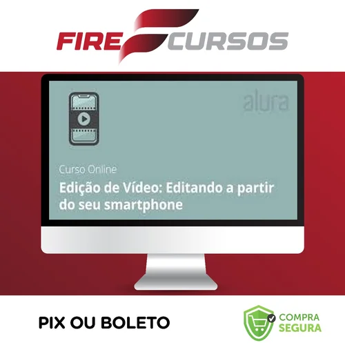 Curso de Edição de Vídeo Editando a partir do Seu Smartphone - Anderson Gaveta