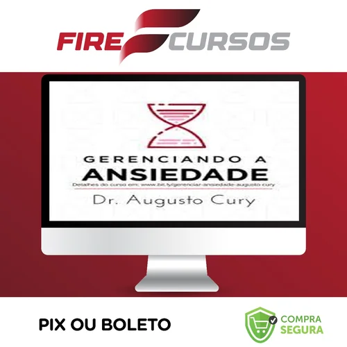 Gerenciando Ansiedade - Augusto Cury