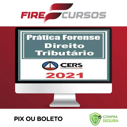 Curso de Prática Forense em Direito Tributário - CERS