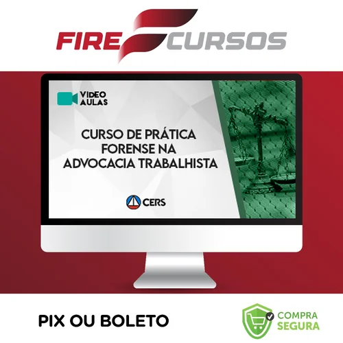 Curso de Prática Forense na Advocacia Trabalhista - CERS