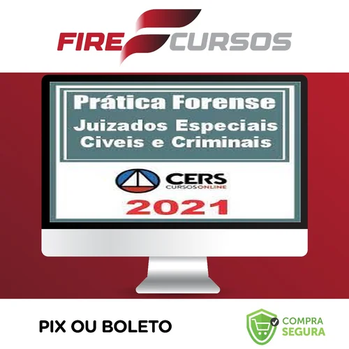 Curso de Prática Forense nos Juizados Especiais Cíveis e Criminais - CERS