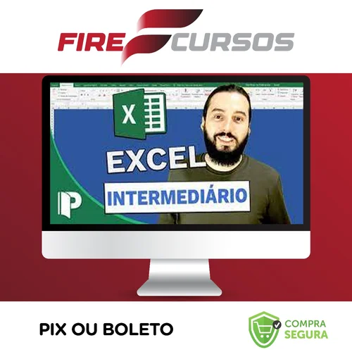 Progredindo com Excel (Curso Excel Usuários Intermediários) - José Flávio Goulart Mendes