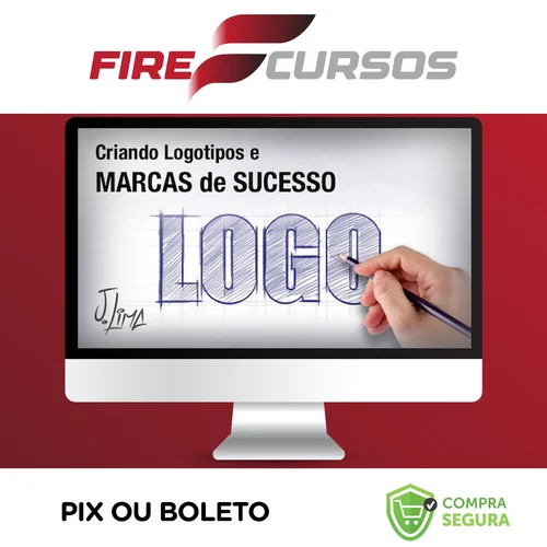 Criando Logotipos e Marcas de Sucesso - J. Lima