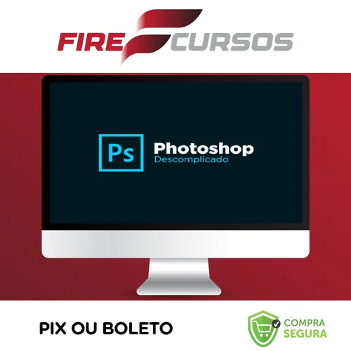 Curso Photoshop Descomplicado - Caio Vinicius