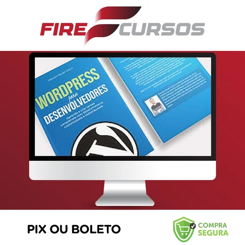 Criação de Temas WordPress com WooCommerce: Curso Avançado - Marcelo Xavier Vieira