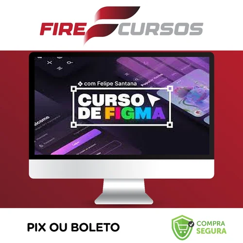 Curso de Figma - Felipe Santana