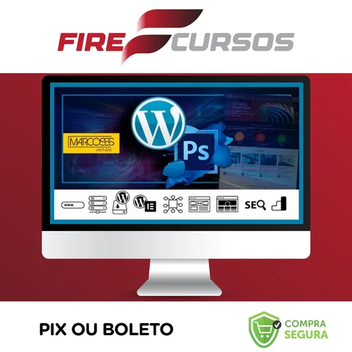 Wordpress, Photoshop, Elementor Intenso e Abrangente Para Sites - Marcos Cursos