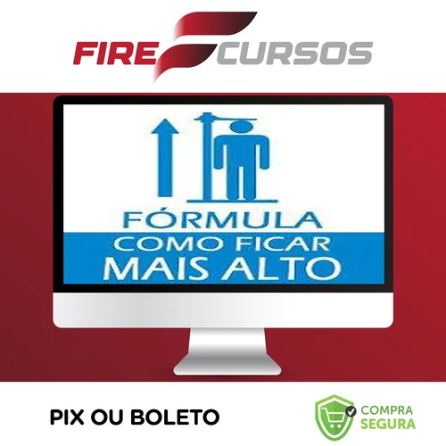 Curso Fórmula de Como Ficar Mais Alto 2.0 - Autor Desconhecido