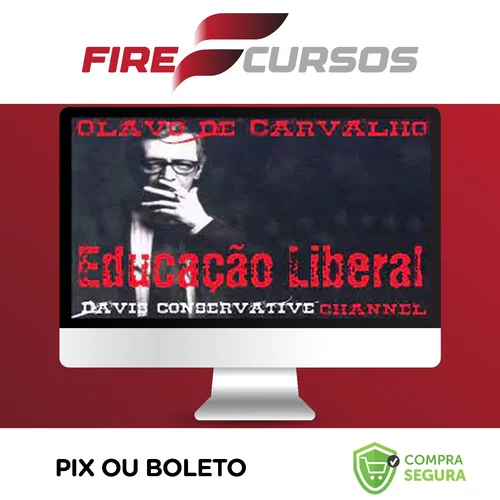 Educação Liberal - Olavo de Carvalho