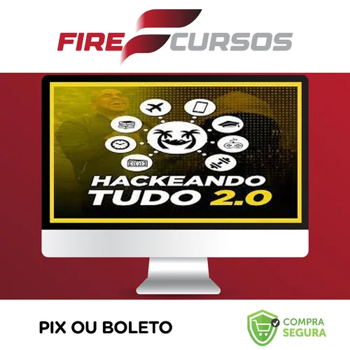 Hackeando Tudo 2.0 - Raiam Santos