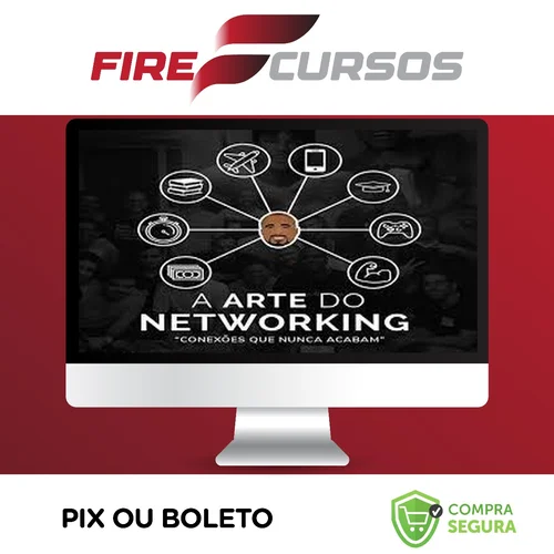 A Arte do Networking - Raiam Santos