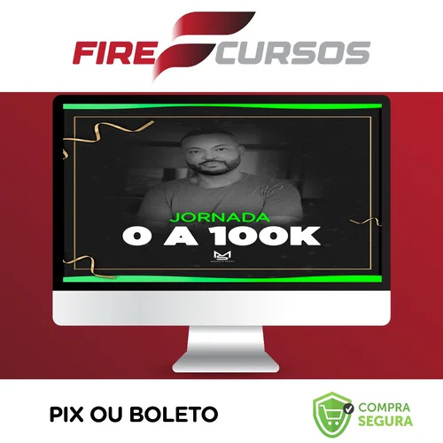 Jornada do 0 a 100k - Maurício Seixas