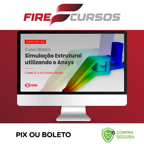 Curso Básico de Simulação Estrutural Utilizando o Ansys - Esss