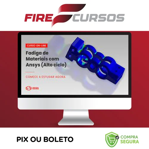 Curso de Fadiga de Materiais com Ansys (Alto Ciclo) - Iesss