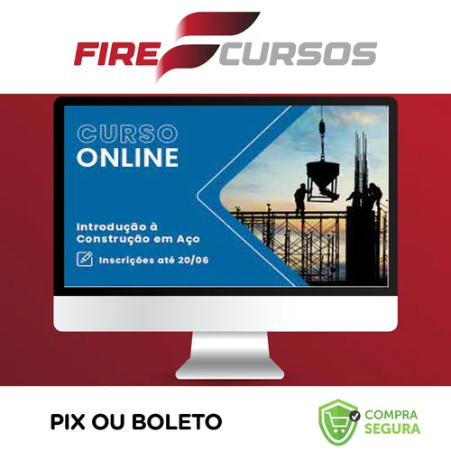 Curso Introdução à Construção em Aço - Cbca