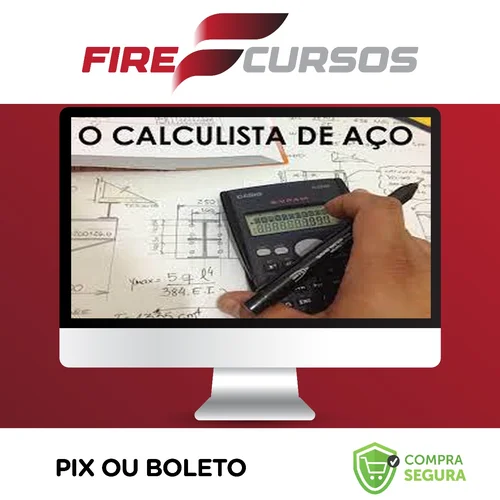 Curso o Calculista de Aço - Eng. Mec. Felipe Jacob