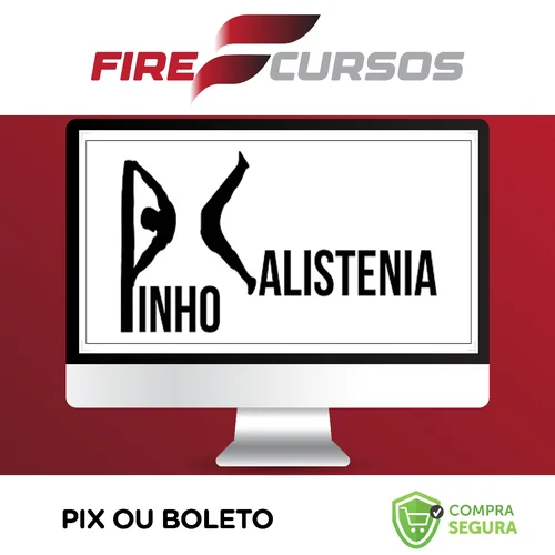 Curso de Calistenia - Pinho Júnio