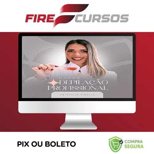 Curso Depilação Profissional - Priscilla Fidelis