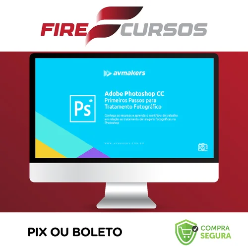 Curso de Adobe Photoshop CC: Primeiros Passos para Tratamento Fotográfico - Bruno Baltarejo