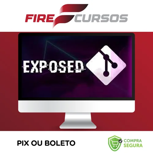 Entendendo e Explorando Git Exposed - Joabe Kachorroski