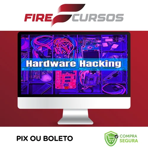 Hardware Hacking, IoT Pentest e Red Team Gadgets - Julio Della Flora