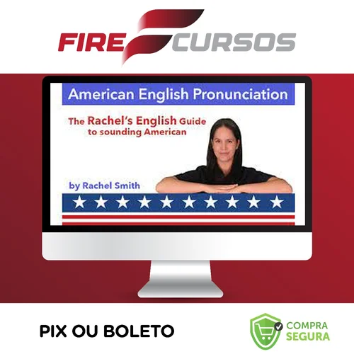 Curso de Pronúncia do Inglês Americano + Ebook - Rachel'S English [Inglês]