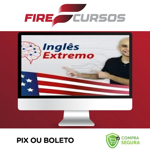 Inglês Extremo: Curso Completo do Zero à Fluência - Paulo Botelho