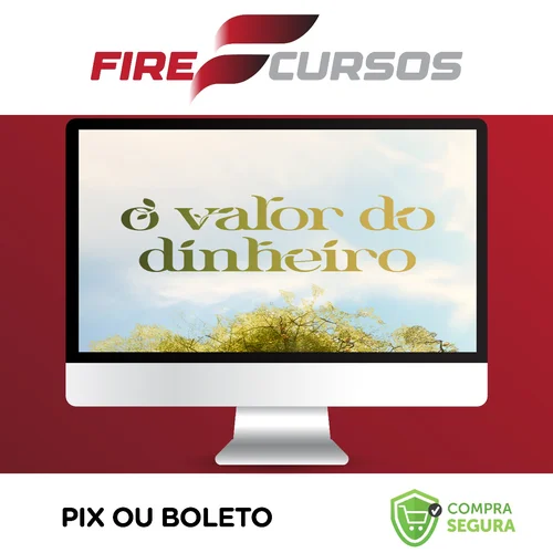 O Valor do Dinheiro + Curso Investidor Completo - H1 Editora - Ícaro de Carvalho