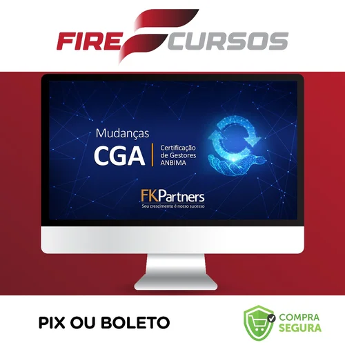 Certificação de Gestores ANBIMA (CGA) - FK Partners