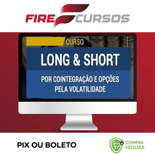 Curso Long & Short Por Cointegração e Opções Pela Volatilidade - Sergio Ferro