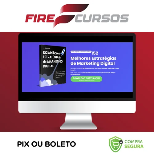 152 Estratégias Para Começar do Zero Seu Negócio Online No Marketing Digital - Alex Vargas