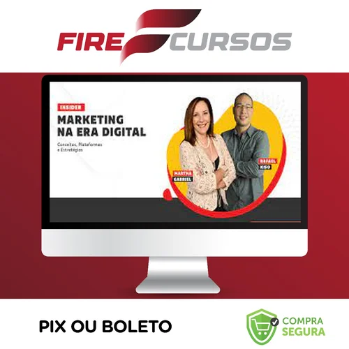 Imersão no Marketing na Era Digital - Martha Gabriel e Rafael Kiso