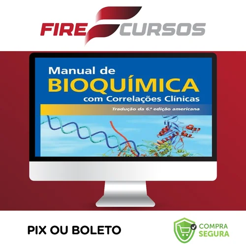 Manual de Bioquímica com Correlações Clínicas 6ª Edição - Thomas M. Devlin