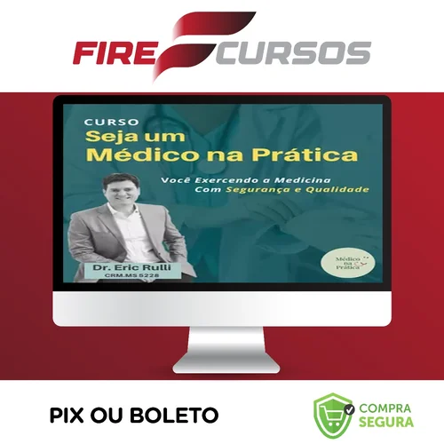 Seja um Médico na Prática - Eric Rulli