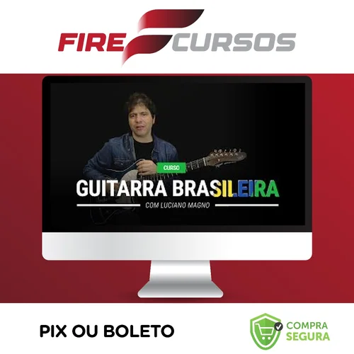 A Guitarra Brasileira - Luciano Magno