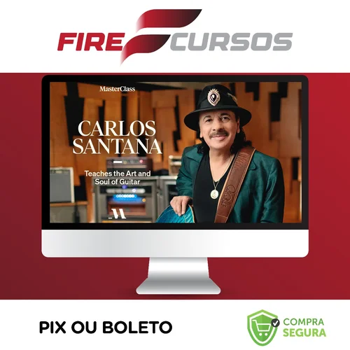 MasterClass: Carlos Santana - The Art and Soul of the Guitar [INGLÊS]