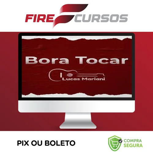 Bora Tocar Violão - Lucas Mariani