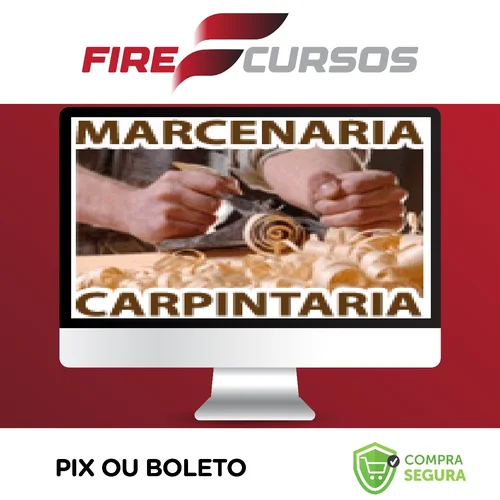 Curso Completo de Marcenaria e Carpintaria - Minas Mega Cursos Online