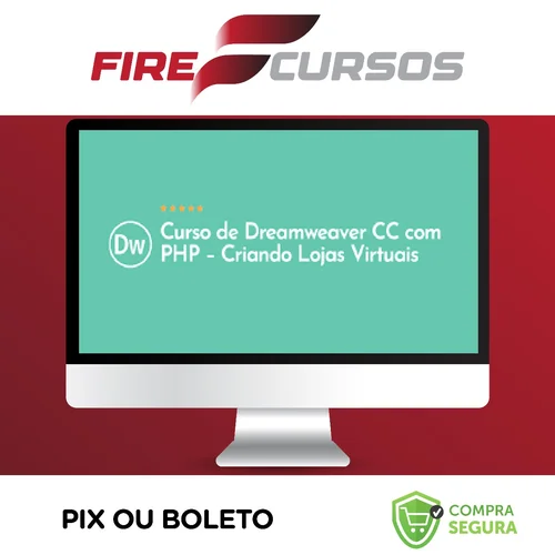 Curso de Dreamweaver Cc com Php: Criando Lojas Virtuais - Denilson Bonatti