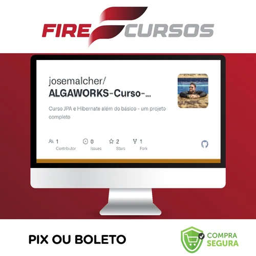 Curso Jpa e Hibernate Além do Básico: um Projeto Completo - Algaworks