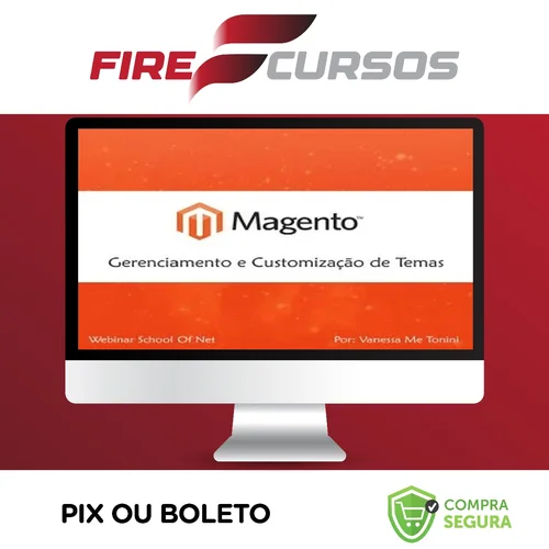 Curso Magento Gerenciamento e Customização de Temas - School of Net