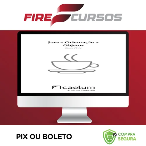 Apostila: Java e Orientação a Objetos - Caelum